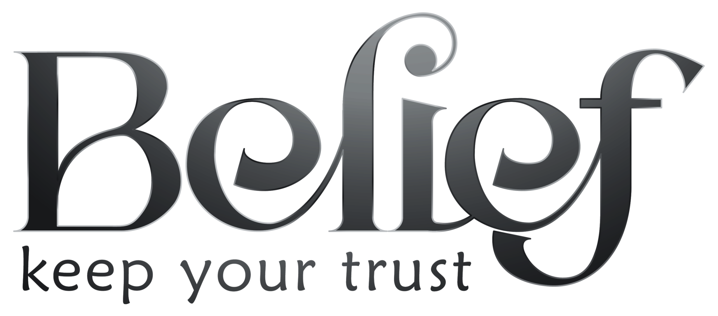 Belief - Keep Your Trust